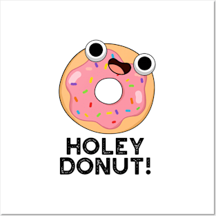 Holey Donut Cute Food Pun Posters and Art